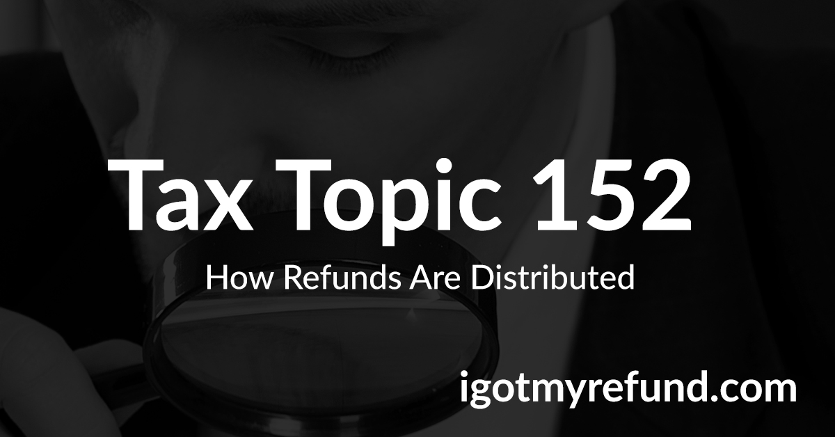 Tax Topic 152